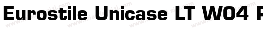 Eurostile Unicase LT W04 Rg字体转换